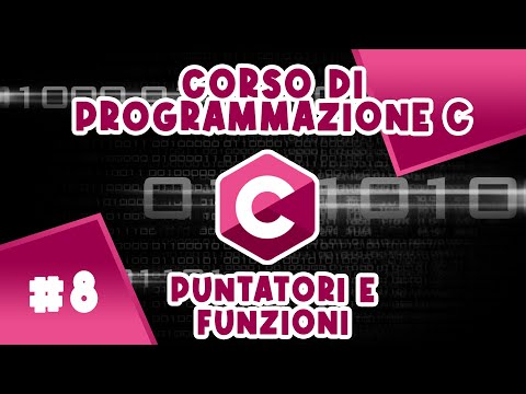 Come usare i Puntatori in C (Puntatori e funzioni) - Corso #8 di Programmazione C