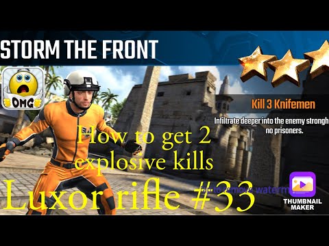 Storm the Front, Sniper Strike Special Ops mission #33- Luxor (rifle/zone 12)