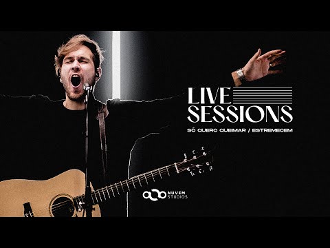 BEMBER - Só Quero Queimar / Estremecem (LIVE SESSIONS)