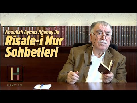 24. Söz Beşinci Dal - 3 | Abdullah Aymaz Ağabey ile Risale-i Nur Sohbetleri