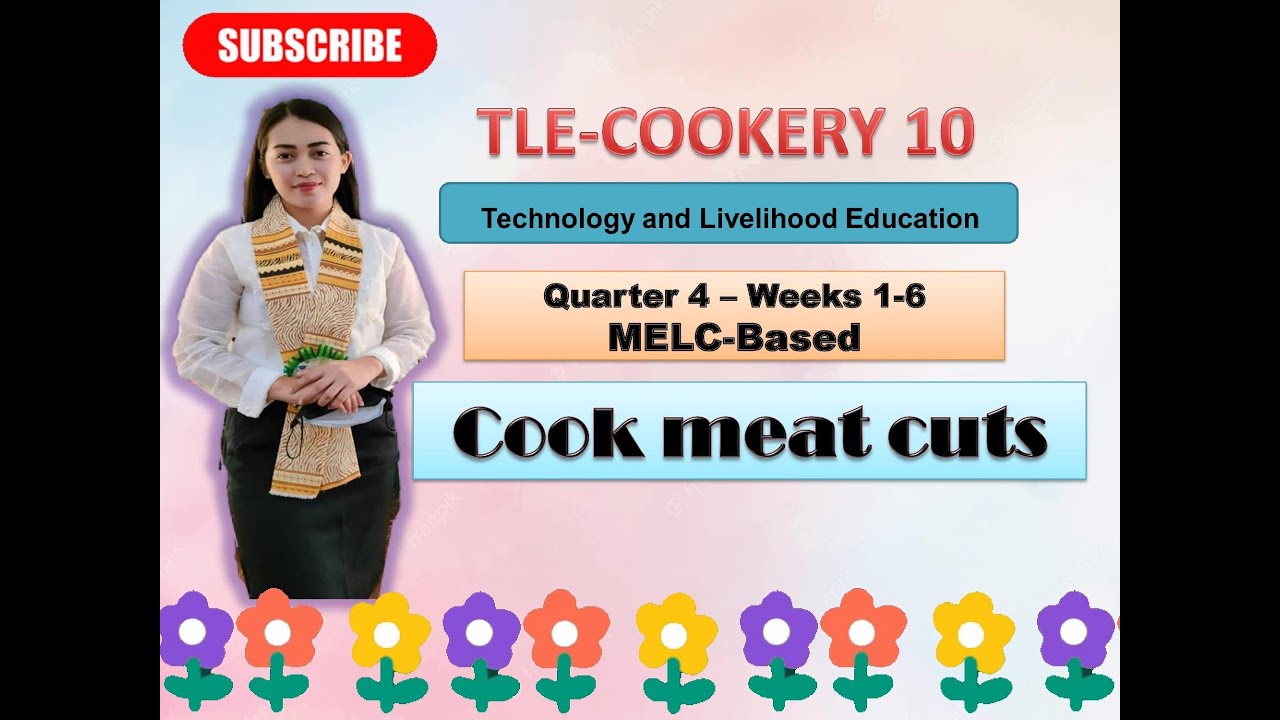 TLE COOKERY 10- Quarter 4: Week 1-6:  COOK MEAT CUTS