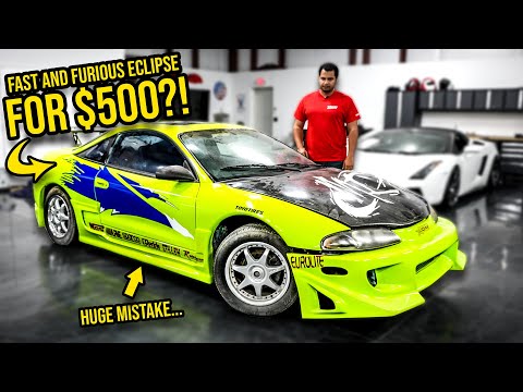 I Bought A Fast And Furious Eclipse For $500 (And It's MUCH WORSE THAN YOU THINK)