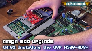 Amiga500 Upgrade CH:02 Installing the GVP A500-HD8+