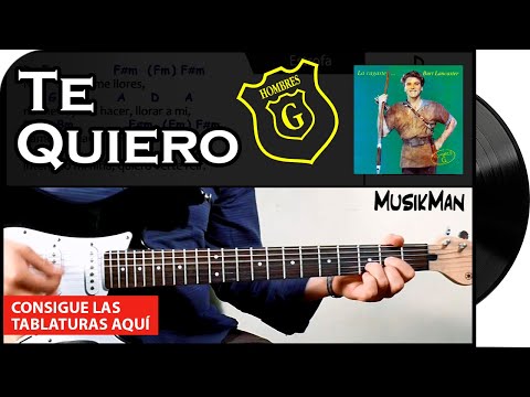 TE QUIERO 💘 - Hombres G / GUITARRA / MusikMan N°011