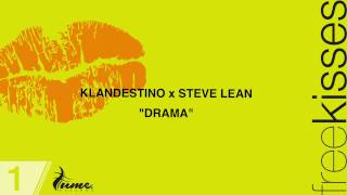 FREE KISSES 1 - KLANDESTINO X STEVE LEAN