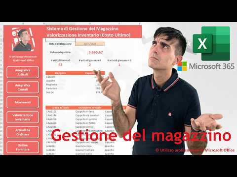 EXCEL 365: 🏭 Sistema di gestione e valorizzazione del magazzino (no VBA) – tutorial completo