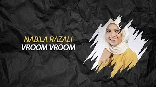 Download lagu Nabila Razali - Vroom Vroom (Lirik) mp3