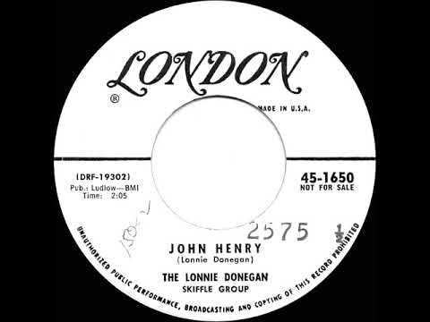 1956 Lonnie Donegan - John Henry