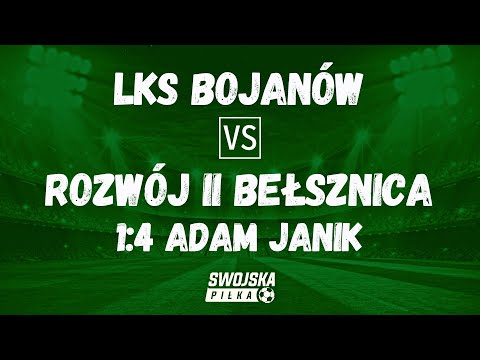 1:4 ADAM JANIK (LKS BOJANÓW - ROZWÓJ II BEŁSZNICA)