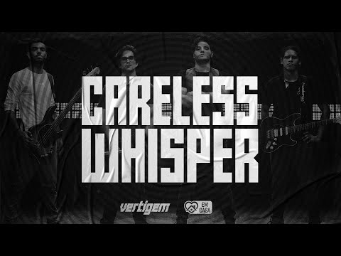 Seether - Careless Whisper (cover by Vertigem)