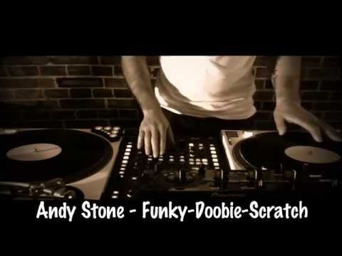 Andy Stone DJ - Funky Doobie Scratch