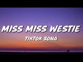 North West Miss Miss Westie (Lyrics) 