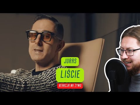 Juras "LIŚCIE" | REAKCJA NA ŻYWO 🔴