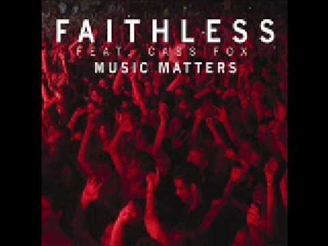 Faithless feat. Cass Fox-  Music Matters (Mark Knight Remix)