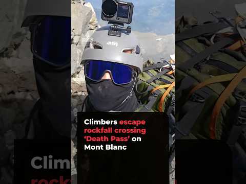 Climbers escape rockfall crossing ‘Death Pass’ on Mont Blanc