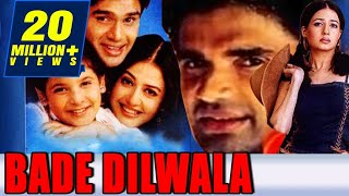 Bade Dilwala (1999) Full Hindi Movie  Sunil Shetty