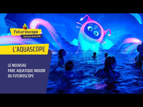 Aquascope - Nouveau parc aquatique indoor du Futuroscope  | Le Resort