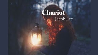 Chariot - Jacob Lee (lirik Terjemah)