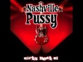 Nashville Pussy - Slow Movin' Train