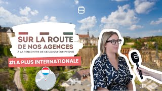 Découvrez l'agence la plus internationale !