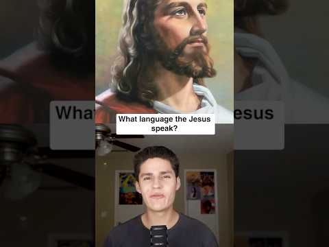 What Language Did Jesus Speak?