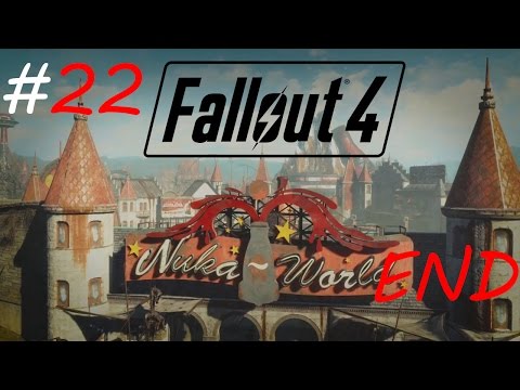 FALLOUT 4 DLC | Nuka-World and it's END  | Walkthrough Part 22