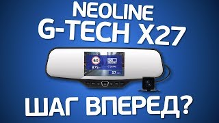 Neoline G-TECH X27 (зеркало). Обзор видеорегистратора.