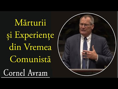 Cornel Avram - Mărturii și Experiențe din Vremea Comunistă | 100 de Ani de Penticostalism