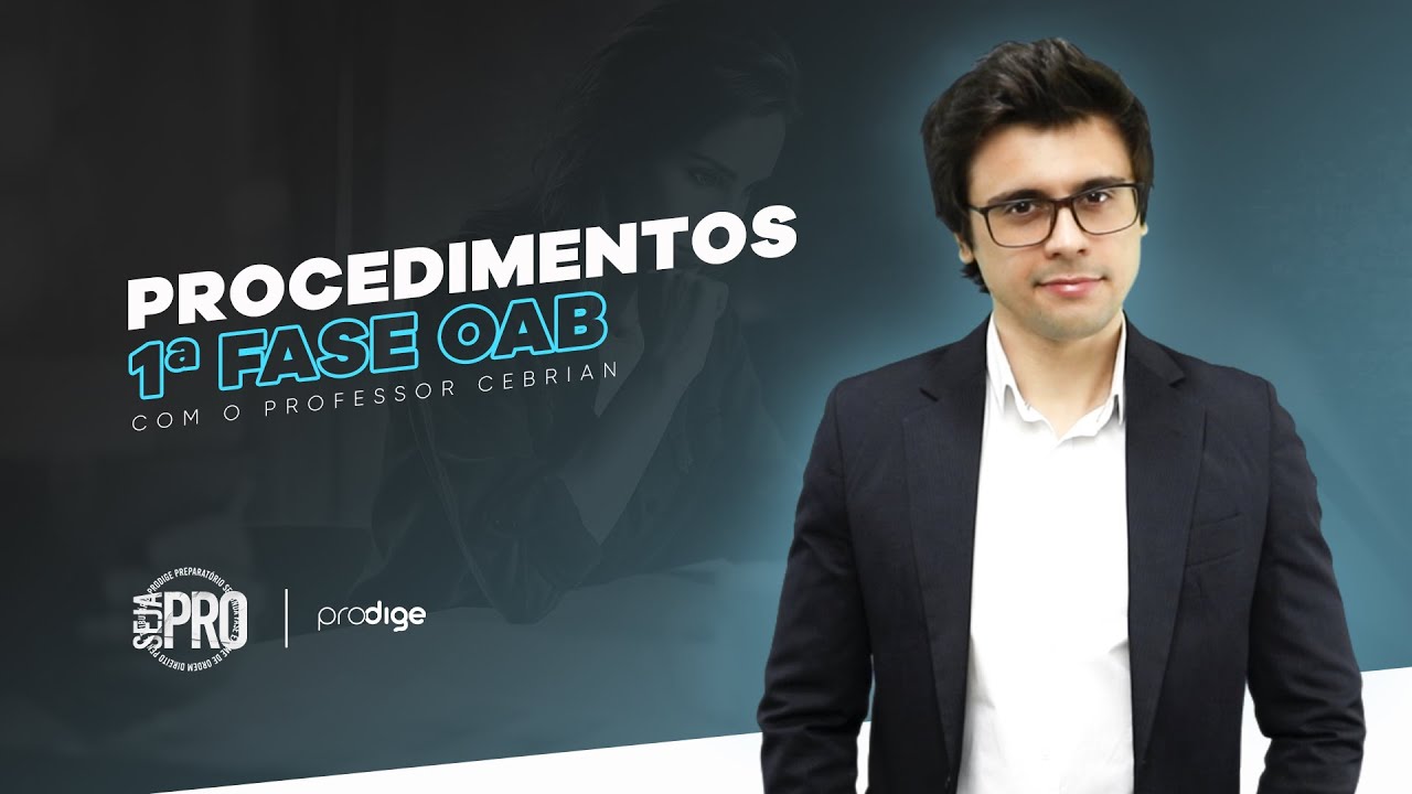 [OAB] Procedimentos | Processo Penal