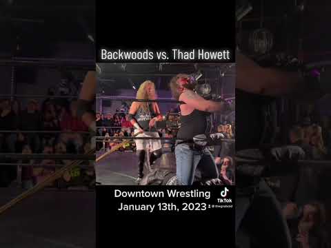 Backwoods vs. Thad Howett at Downtown Wrestling - January 13th, 2023
