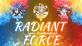 Download lagu 【FULL】『RADIANT FORCE』— Hibiki × Tsubasa × Chris — Lyrics[Kan/Rom/Eng] mp3