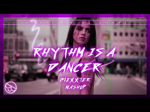 MaxRiven Vs. Snap! - Rhythm Is a Dancer [Blexxter Festival Mix Mashup]