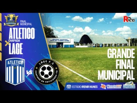 Grande Final Municipal de Chapada da Natividade 2025 de futebol: Atlético Chapada x Lage