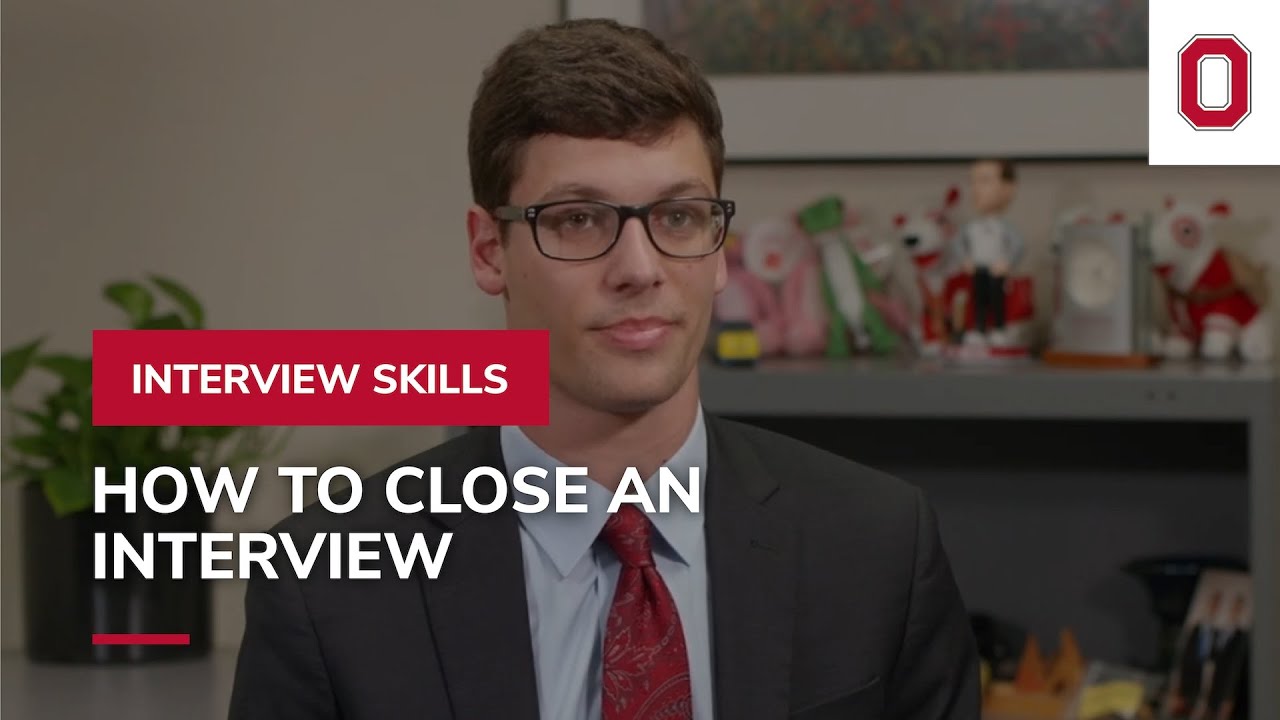 How to Close an Interview - Interview Skills