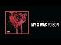 Juice WRLD  "My X Was Poison"  (Official Audio)