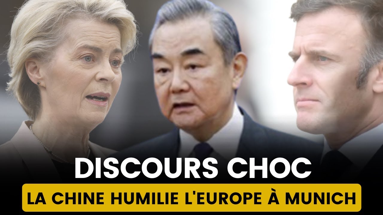 L'EUROPE ENCORE HUMILIÉ -DISCOURS CHOC DE WANG YI, MINISTRE CHINOIS