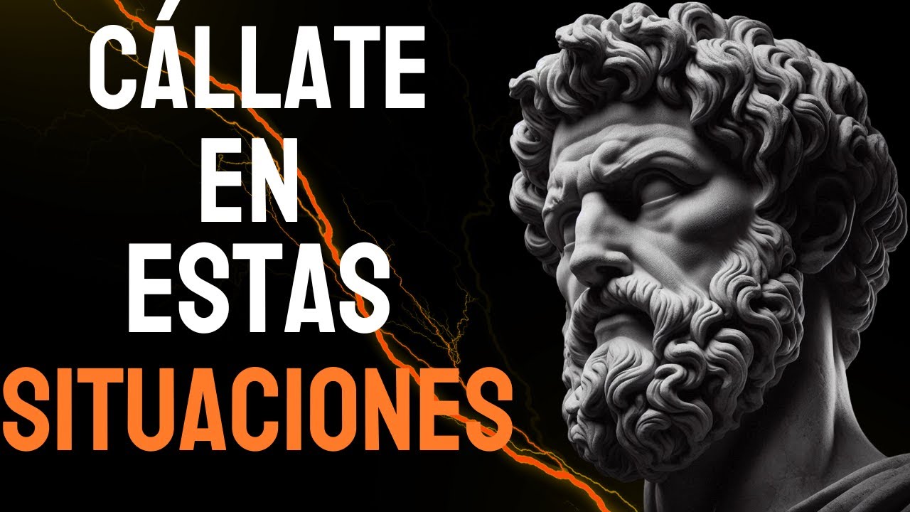 9 SITUACIONES DE VIDA EN LAS QUE DEBES CALLARTE | ESTOICISMO