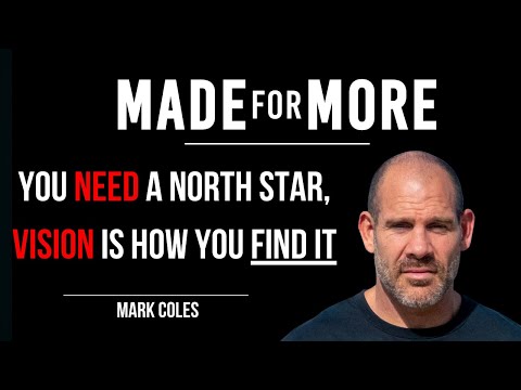Ep #7 | Mark Coles | How Creating a Vision will Change Your Life