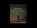 Khudgarz!  Love Song 2019. Anurag vashisht!