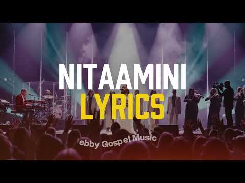 Nitaamini Lyrics — Powerful Swahili Worship Song of Faith & Breakthrough