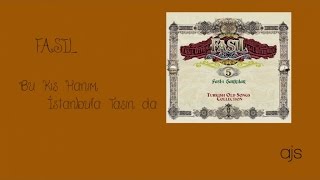 Fasıl 5 - Bu Kış Hanım İstanbul'a Taşın da (Official Audio)