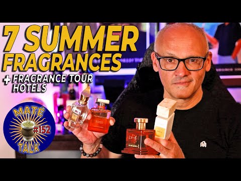 7 SUMMER FRAGRANCES I LOVE - FRAGRANCE TOUR 2025 - MATÉ TALK #152