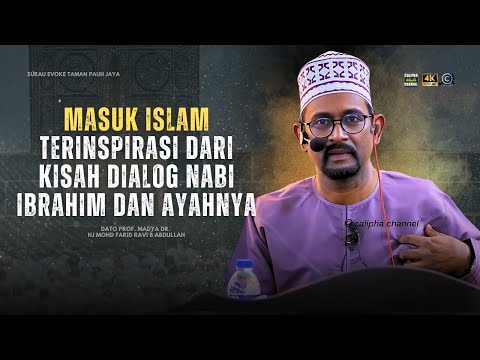 USTAZ FARID RAVI - INSPIRASI SAYA MASUK ISLAM DARI DIALOG NABI IBRAHIM DENGAN AYAHNYA