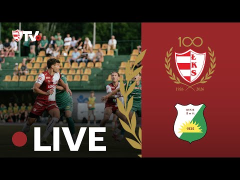 ŁKS Łomża - Świt Nowy Dwór Mazowiecki (LIVE)