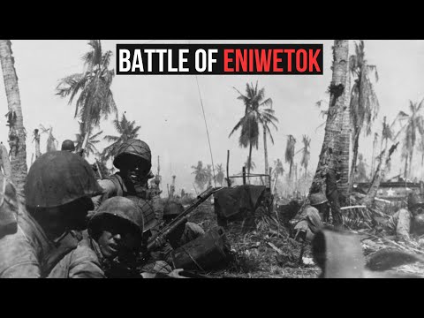 Inside the Battle of Eniwetok: Securing the Marshall Islands