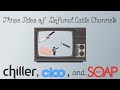 Three Tales Of Defunct Cable Channels Chiller Cloo And Soapnet