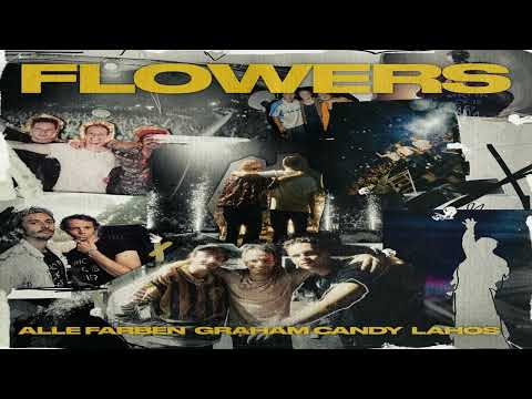 Alle Farben feat. Graham Candy & Lahos - Flowers