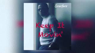 Scarface -  Keep It Movin feat. Avant (Clean Audio)