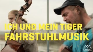 Ich und mein Tiger - Fahrstuhlmusik (Live and Acoustic) 1/3