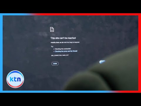 Tovuti ya KNEC yashindwa kufikiwa baada ya maelfu kujaribu kuona matokeo kuwaacha wengi na hasira